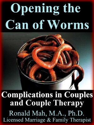 cover image of Opening the Can of Worms, Complications in Couples and Couple Therapy